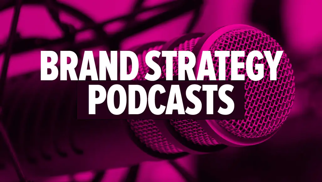 Best Brand Strategy Podcasts