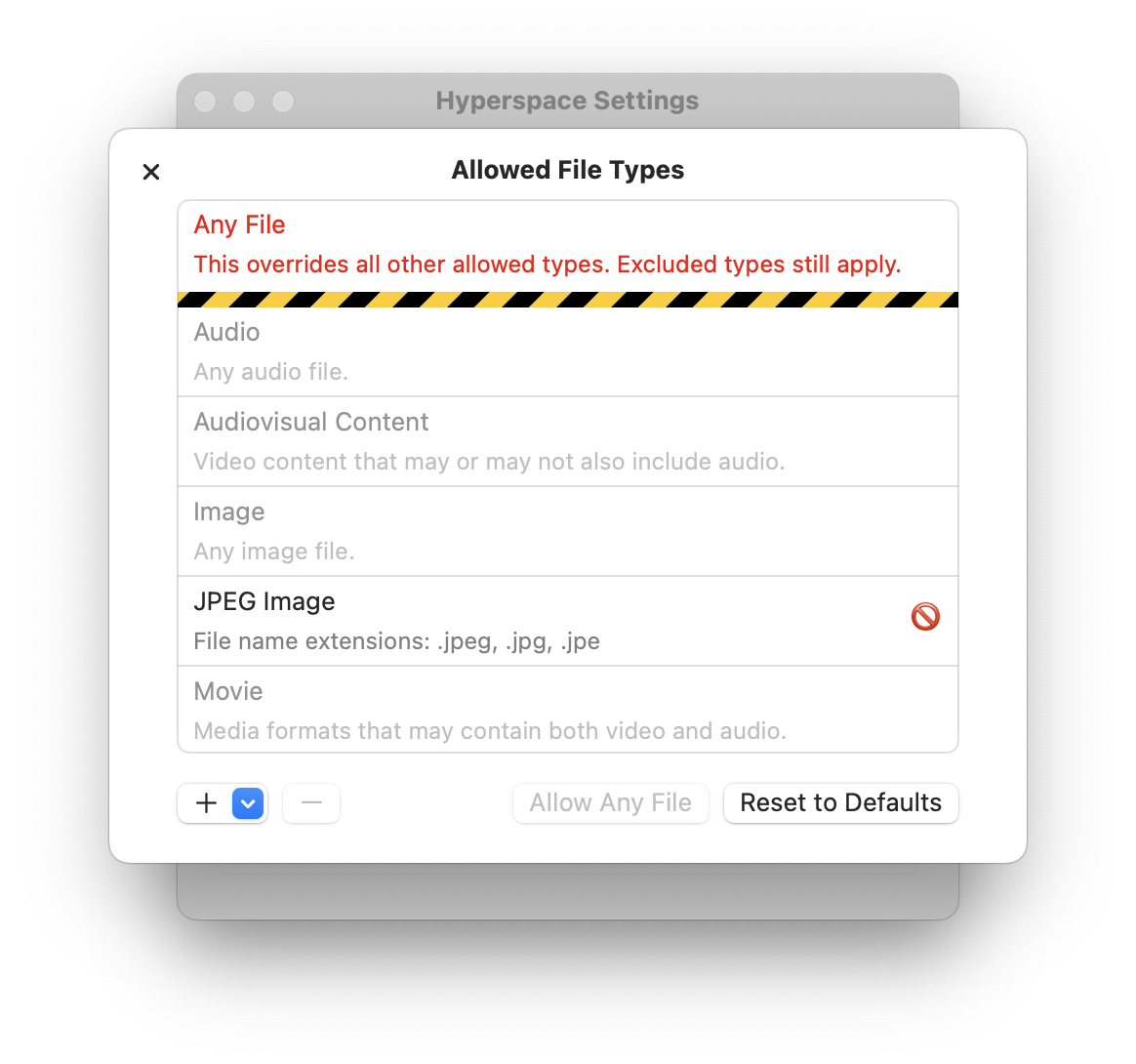 The list of allowed file types with an “any file type” item overriding the other allowed types. The JPEG excluded type still applies.