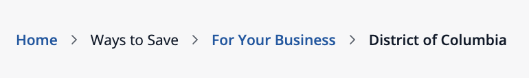 Breadcrumb trail that says: Home > Ways to Save > For Your Business > District of Columbia 