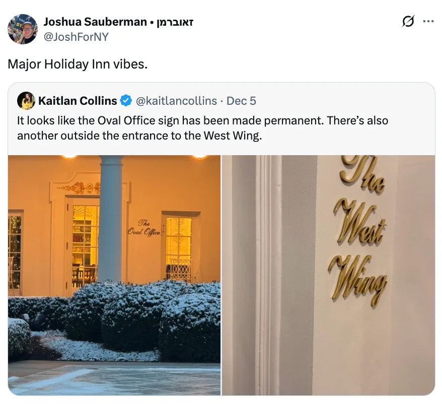 Two images: Left shows "The Oval Office" plaque on a building. Right displays "The West Wing" sign on a wall. Author comments on holiday vibes