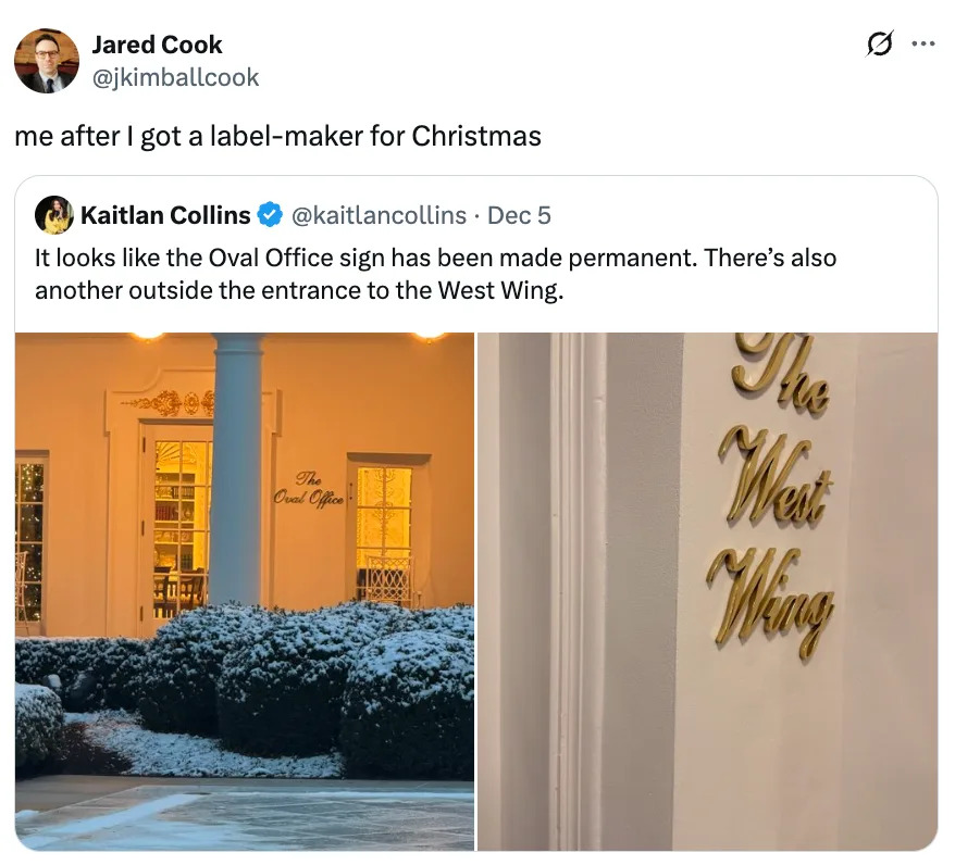 Tweet comparing a White House sign's formal labeling style with receiving a label maker as a Christmas gift