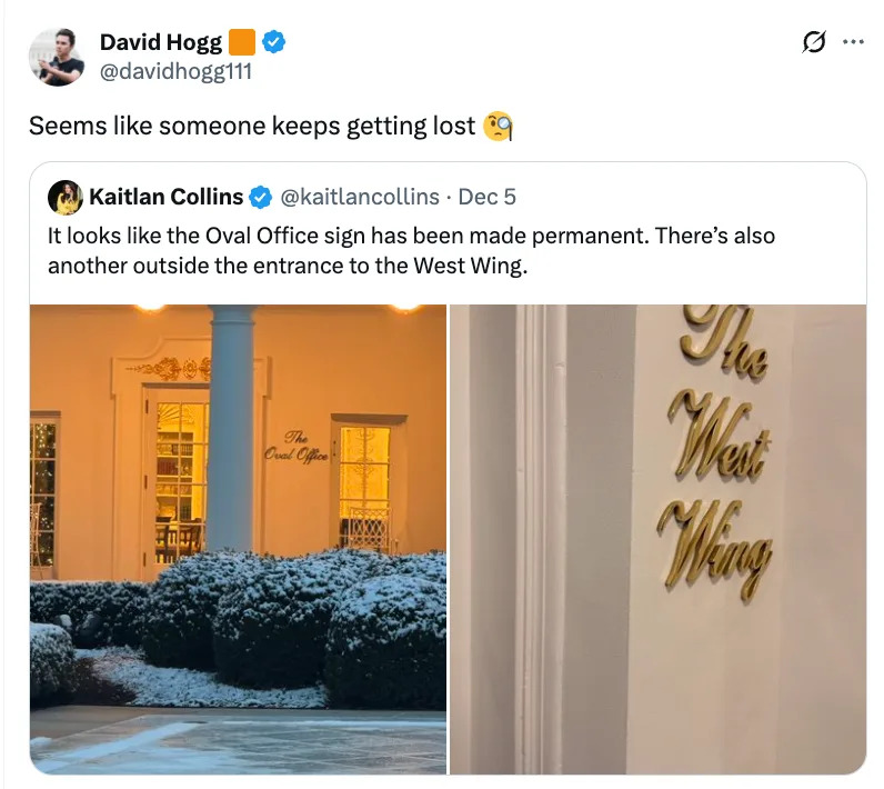 Tweet showing an Oval Office sign and a West Wing sign outside the White House, suggesting someone keeps getting lost